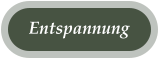 Entspannung