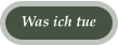 Was ich tue