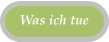 Was ich tue