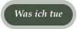 Was ich tue
